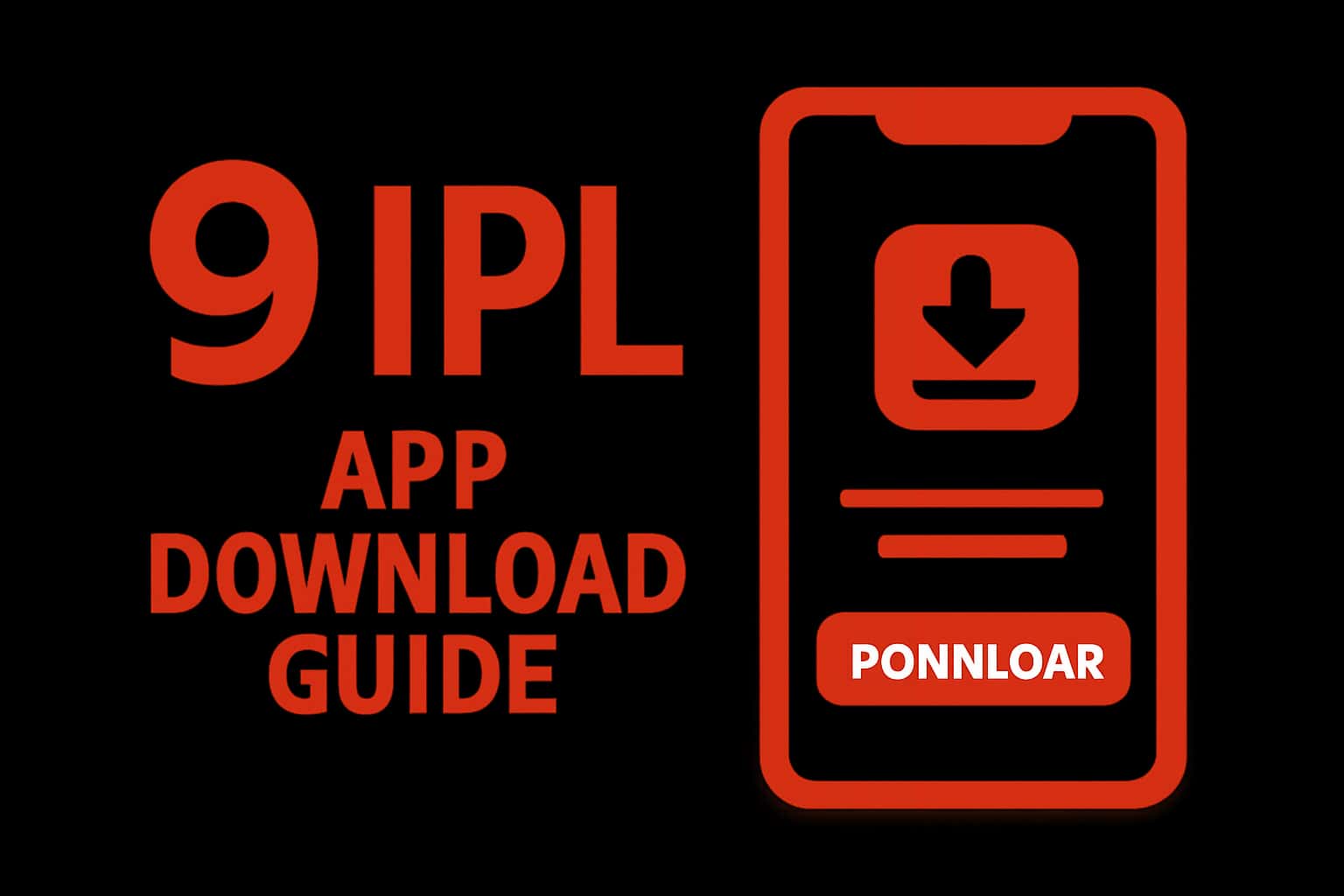 An illustrative scene depicting the 9 Ipl App Download Guide with clear, neutral typography.