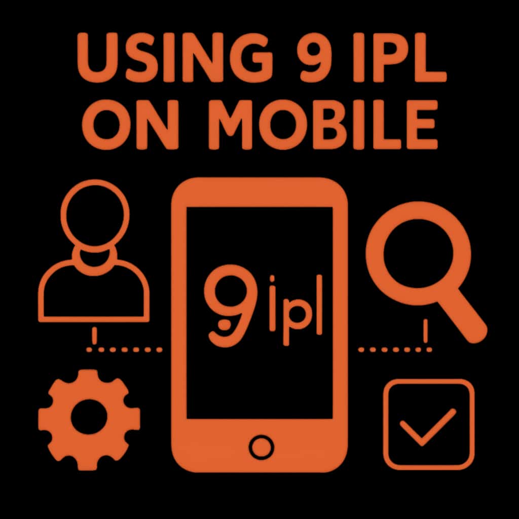 Illustration explaining mobile features of 9 Ipl.